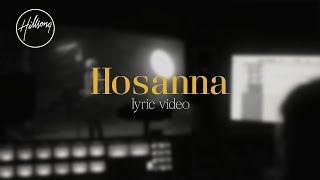 Hosanna Official Lyric Video  Hillsong Worship [upl. by Earleen]