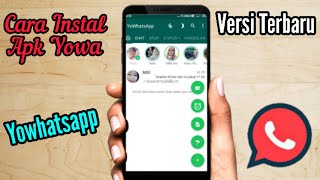 Cara Memasang Apk Yowhatsapp Versi Terbaru 2020 [upl. by Assirrem]