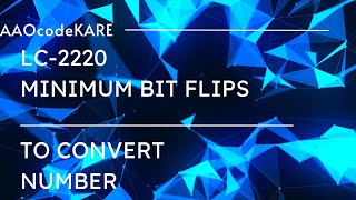 Minimum Bit Flips to Convert Number  LeetCode 2220 Solution Explained [upl. by Aerdnak]