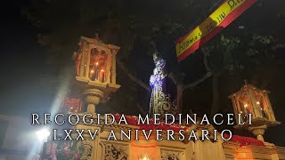 4K Recogida Medinaceli Ciudad Real 2024  LXXV ANIVERSARIO [upl. by Jonme]