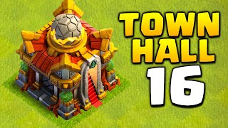 New Update  Town Hall 16 in Clash of Clans [upl. by Amadeo532]