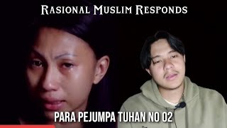 Para Pejumpa Tuhan 02  Rasional Muslim [upl. by Dyolf]