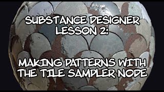 Substance 3D Designer Tutorials Making patterns using the Tile Sampler [upl. by Anafetse]