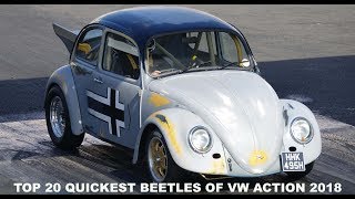 VeeDubRacing TOP 20 Quickest VW Beetles Of VW Action 2018 [upl. by Russell]