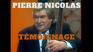 PIERRE NICOLAS  Témoignage Inédits de Brassens [upl. by Warthman]