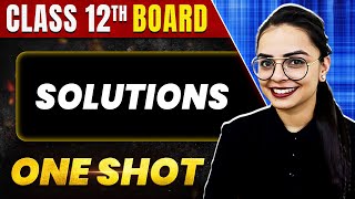 SOLUTIONS in 1 Shot All Concepts amp PYQs Covered  Class 12th Boards  NCERT [upl. by Lienet]