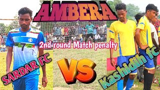 2nd round match penaltysardar fc 🆚 kashidih fcAt ambera beko football tournament 2024 [upl. by Eanom]