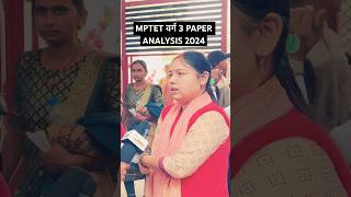 Mptet varg 3 paper review 2024 mptet2024 mptetvarg3analysistoday mptet jaiswalcoachingcenter [upl. by Rurik]