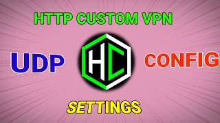 How setup HTTP Custom VPN with UDP custom Settings For Secure Browsing [upl. by Kai206]