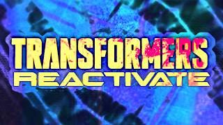 Transformers Reactivate Official News Its over Kinda [upl. by Aloisius]