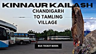 kinnaur kailash yatra 2024  chandigarh to tamling village bus ticket price amp all details [upl. by Dhiman440]