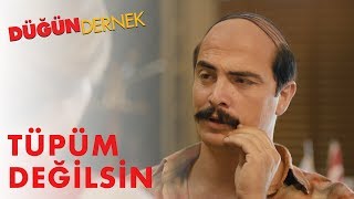 Düğün Dernek  Tüpüm Değilsin [upl. by Atsocal549]