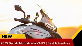 2025 Ducati Multistrada V4 RS  Best Adventure [upl. by Sitrik]