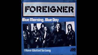 Foreigner  Blue Morning Blue Day  1979 [upl. by Rillings]