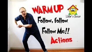 Follow follow me  Warm Up ACTIONS  ESL Teaching Tips [upl. by Aldon]