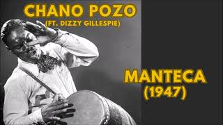 MANTECA  CHANO POZO amp DIZZY GILLESPIE [upl. by Scotney]