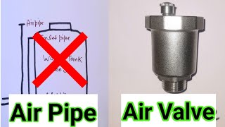 Air Pipe Vs Air Vent Valve  How to Install Air Valve in Water Tank  Air Valve Lagane ke Fayde [upl. by Eppesuig116]