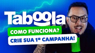 Taboola ADS I Como funciona I Como criar a Primeira Campanha de Taboola [upl. by Aihsas79]