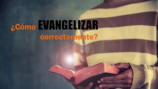 Curso completo de Evangelismo  ¿Cómo evangelizar Correctamente [upl. by Letsyrc548]