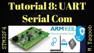 STM32F4 Discovery board  Keil 5 IDE with CubeMX Tutorial 8 UART  Updated Dec 2017 [upl. by Aela]