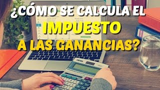 Como se calcula el impuesto a las ganancias paso a paso [upl. by Ahtel620]