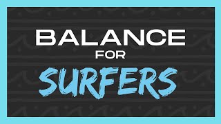 8 Minutes  Balance For Surfers  Follow Along [upl. by Anade]