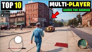 Top 10 Open World Multiplayer Games For Android  New Games 2023 [upl. by Everett490]