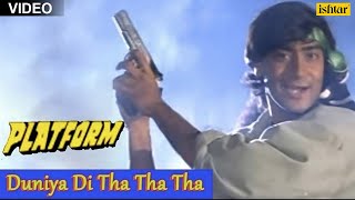 Duniya Di Tha Tha Tha Song  Platform  Ajay Devgan [upl. by Otsenre]