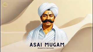 Asai Mugam  Bharathiyar Songs  Tamil Song  Kuthu Magic [upl. by Yojenitsirk960]