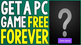 Get a FREE PC Game FOREVER RIGHT NOW  GREAT PC Game DEALS You Get FOREVER [upl. by Garihc]