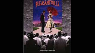 13 The Aftermath  Pleasantville Original Soundtrack [upl. by Rinaldo]