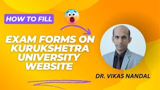 HOW TO FILL EXAM FORM ON KURUKSHETRA UNIVERSITY PORTAL [upl. by Oirretna]