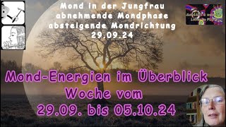 MondEnergien im Überblick für die Woche vom 2909 bis 051024 [upl. by Ecnarrot]