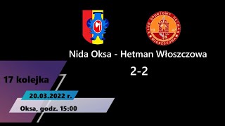 20212022 Nida Oksa  Hetman Włoszczowa 22 20032022 [upl. by Eintruok]