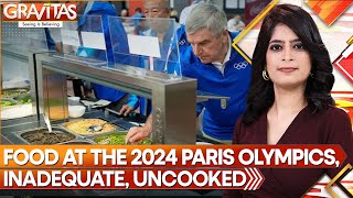 Paris Olympics 2024 Paris serves Olympic athletes raw meat  Gravitas  World News  WION [upl. by Stanwood]