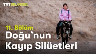 Doğunun Kayıp Silüetleri  Eşek Okul Kız  TRT Belgesel [upl. by Pier]