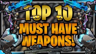 TOP 10 WEAPONS YOU NEED in Fortnite Save the World [upl. by Bianka]