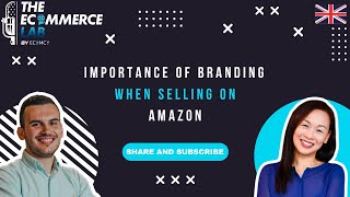 Importance of branding when selling on Amazon  Kitty Lai  EP 188 [upl. by Tepper]