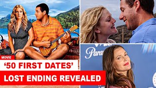 Original ‘50 First Dates’ Ending Revealed Barrymore Shares Shocking Unseen Twist [upl. by Swagerty]