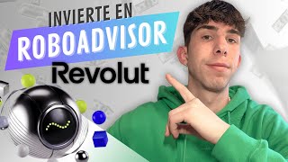 Nuevo ROBO ADVISOR de REVOLUT 📈🤖 Invertir dinero en Carteras Automatizadas 2024 🔥 [upl. by Tronna638]