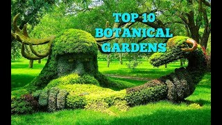 Top 10 Botanical Gardens In The World [upl. by Ydarb]