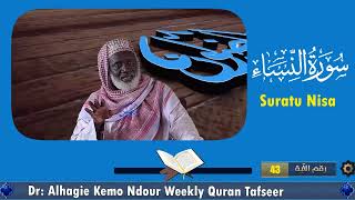 Dr Alhagie Kemo Ndour Weekly TafsirulQuran Suratu Nisa 25 from Ayah 43part 1 [upl. by Snodgrass]