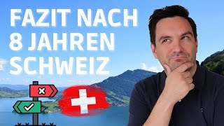 Mein Fazit nach 8 Jahren in der Schweiz Das musst du wissen [upl. by Mendelson935]