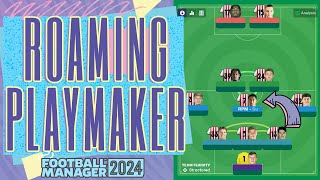 Roaming Playmaker FM24 Role Guide [upl. by Anette]