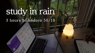 ⛈️ 3 hour pomodoro 5010  📚 rain study with me  rain atmosphere for study [upl. by Eelloh550]