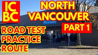 ICBC NORTH VANCOUVER ROAD TEST PRACTICE ROUTE  PART 1  BC CANADA  4K  NORTH VAN [upl. by Annaes]