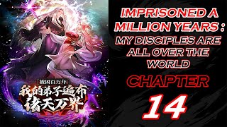 IMPRISONED A MILLION YEARS  MY DISCIPLES ARE ALL OVER THE WORLD CHAPTER 14 ENGLISH [upl. by Gordy]