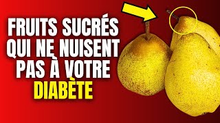 7 Fruits Sucrés Autorisés pour les Diabétiques  Approuvés par des Médecins [upl. by Aicelaf]