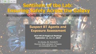 “Sentinels of the Lab Ensuring Safety Across the Galaxy”… Suspect BT and exposure assessment [upl. by Arakawa716]