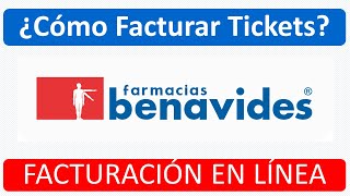 ¿Cómo Facturar Tickets De Farmacias Benavides  Facturación En Línea  Guía Para Facturar Online [upl. by Fiedler914]